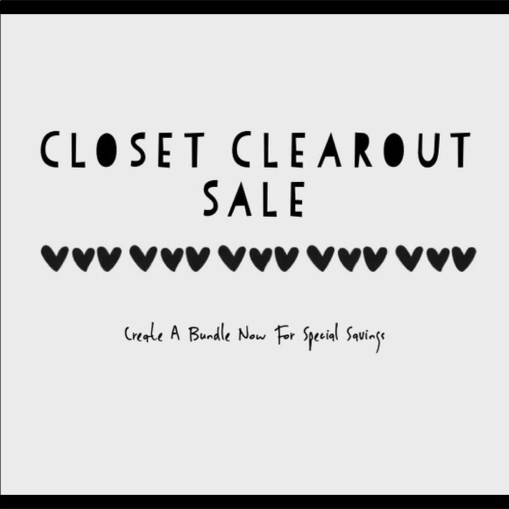 Closet clear out sale.